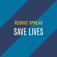 reduce spread, save lives